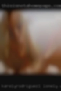 Karelyrodriguez1 lonely women looking for hard cock